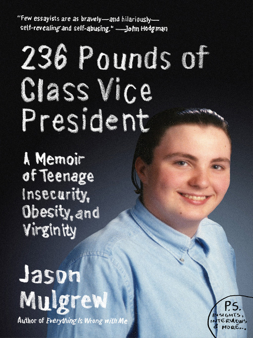 Title details for 236 Pounds of Class Vice President by Jason Mulgrew - Available